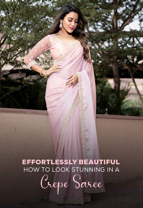Effortlessly Beautiful: How to Look Stunning in a Crepe Saree